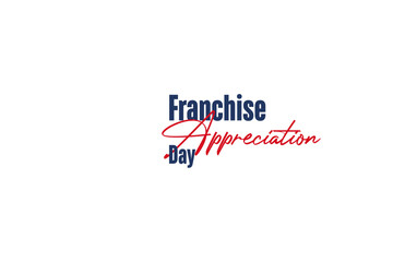 franchise appreciation day background template Holiday concept