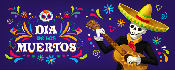 Mexican Dia De Los Muertos holiday banner. Cartoon mariachi musician skeleton character, calavera skull and tropical flowers, guitar and sombrero. Vector Day of the Dead or Mexico Halloween holiday