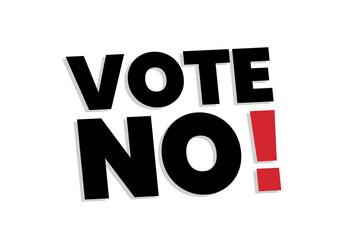 Fototapeta na wymiar Referendum sign with words Vote No.