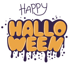 Happy Halloween. lettering short slogan quote in cute retro graffiti style. Bubble hand drawn letters with black stroke and streaks of paint splashes. Vector isolate on white background