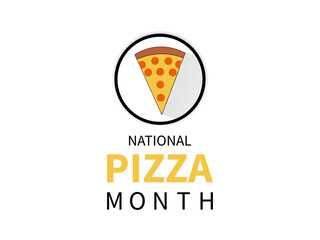 National Pizza Month Celebrates Culinary Delight, Flavor Diversity, and the Joy of Sharing. Vector Illustration Template.