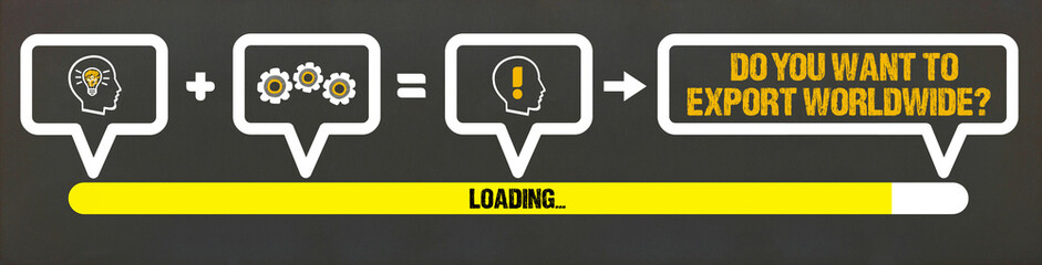 Do You Want To Export Worldwide?	