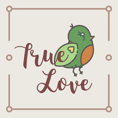 Digital png illustration of true love text with bird icon on transparent background