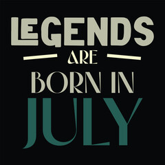 Fototapeta premium BIRTH MONTH MINIMALIST TYPOGRAPHY VECTOR DESIGN FOR TEES. LEGENDS ARE BORN IN.
