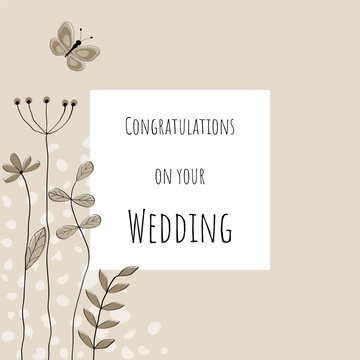 Congratulations on your Wedding - Schriftzug in englischer Sprache - Glückwunsch zur Hochzeit. Gratulationskarte mit liebevoll gezeichneten Blumen und Schmetterling in Sandtönen.