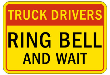 Ring bell sign and labels truck drivers ring bell and wait