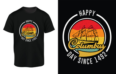 Happy Columbus Day Calligragpy And Typography T Shirt Vector Illustration, Badge, Banner Design, National USA Holiday Poster Greeting Card Design For Columbus Day