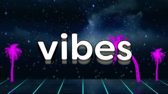Animation of vibes text with triangle and palm trees on grid in galaxy