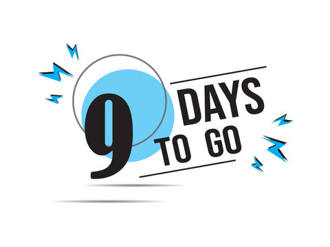 nine day to go last countdown lable. 9 day go sale price offer promo deal timer, 9 day only, Countdown left days banner. count time sale. Vector illustration, number of days left badge for sale