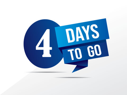four day to go last countdown lable. 4 day go sale price offer promo deal timer, 4 day only, Countdown left days banner. count time sale. Vector illustration, number of days left badge for sale