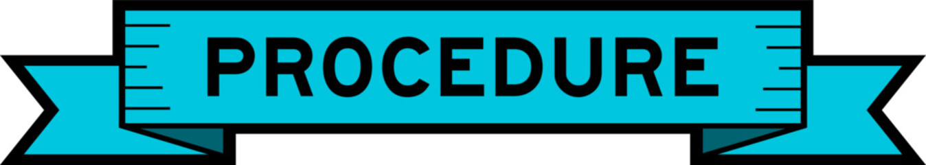 Ribbon label banner with word procedure in blue color on white background