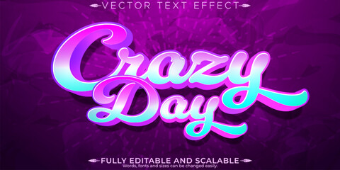 Crazy day  text effect, editable funny and mood text style