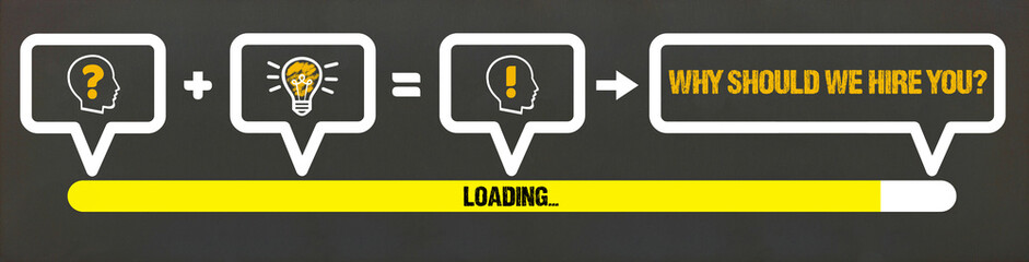 Why should we hire you?	