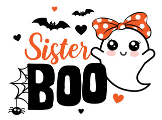 Sister Boo Halloween vector illustration with cute ghost, hearts, spider and bats. Girls Halloween design isolated.