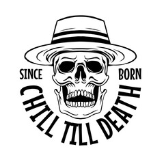 Chill skull shirt design in black and white vintage style