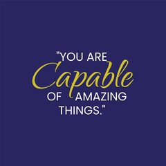 Motivation Quote with a Smooth Solid Background