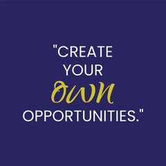 Motivation Quote with a Smooth Solid Background