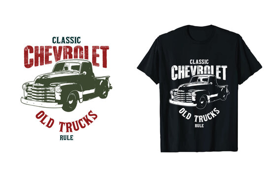 Chevrolet Truck T-shirt Design. old chevrolet trucks vectro t-shirt . classic chevy truck t shirt template.
