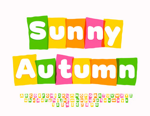 Vector colorful poster Sunny Autumn. Bright creative Font. Artistic Alphabet Letters and Numbers set