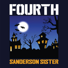 Fourth Sanderson sister. Retro Halloween quote typography t-shirt template design