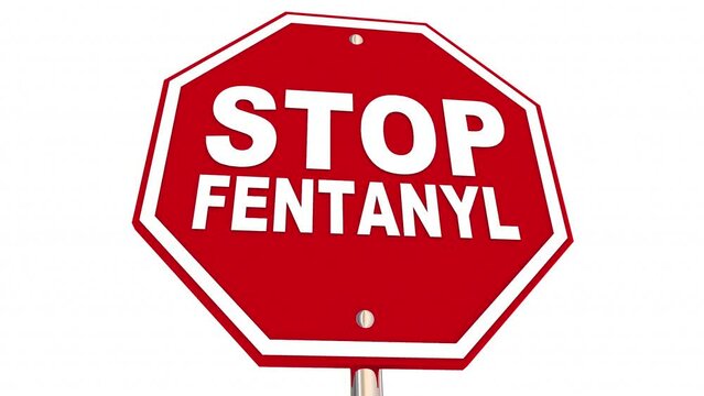 Stop Fentanyl Abuse Addiction Deaths Drug Warning Danger Sign 3d Animation