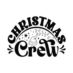 Christmas Crew - Hand drawn lettering for Christmas greetings cards, x mas shirt design