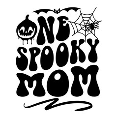 One Spooky Mom Svg