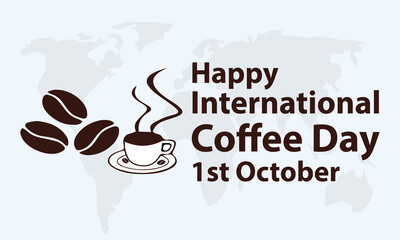 1st October happy international coffee day vector