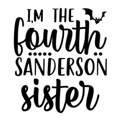 I'm The Fourth Sanderson Sister Svg