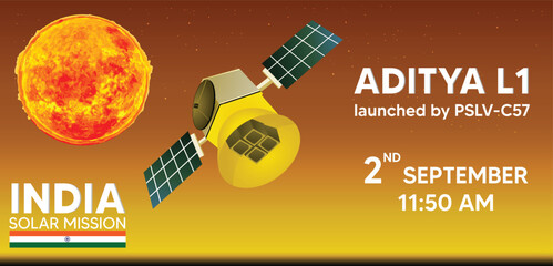 Suryayan Aditya L1 Indian Solar Mission launched by PSLV-C57 rocket on September 2 at 11:50 AM vector poster © ArtDawn