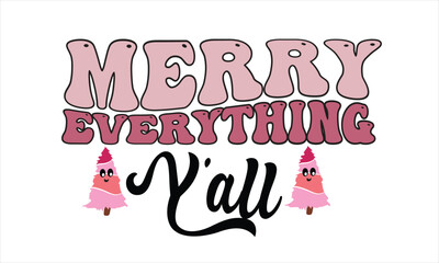 Merry Everything Y' All Retro Design