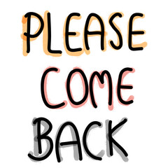 hand drawn alphabet please come back