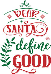 Dear Santa define good