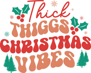 Thick thighs Christmas vibes