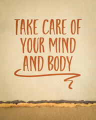 take care of your body and mind - motivational note on art paper, fitness and self care concept