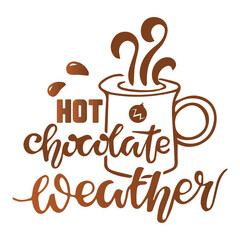Hot chocolate weather T-Shirt Design. Christmas quotes t-shirt design.