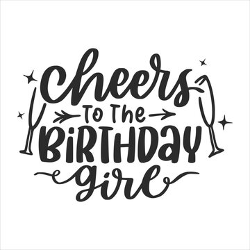 Birthday lettering quotes for poster and t-shirt design