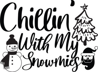 Chillin With My Snowmies