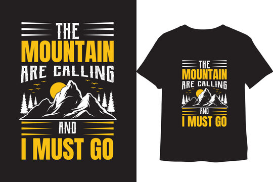The mountain are calling and i must go t-shirt design | Vintage adventure t-shirt design