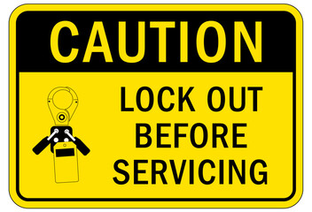 Machinery service instruction sign and labels lockout before servicing lockout before servicing
