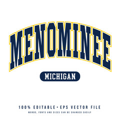 Menominee text effect vector. Vintage editable college t-shirt design printable text effect vector	