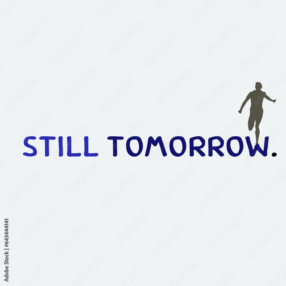Wall mural encouraging messages write that there is always tomorrow.