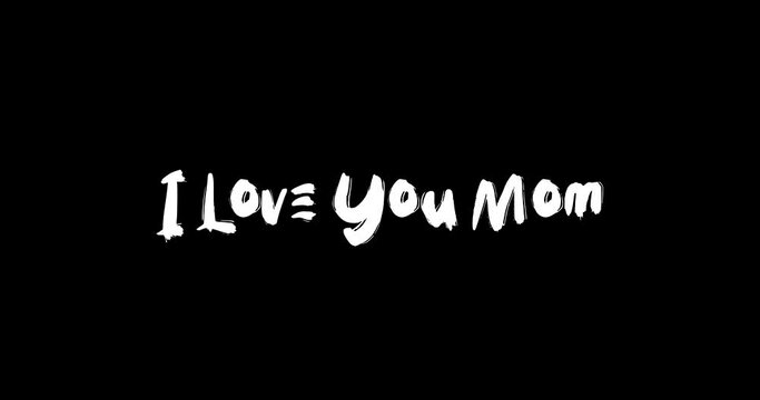 I Love You Mom Transition Bold Text Typography Animation on Black Background
