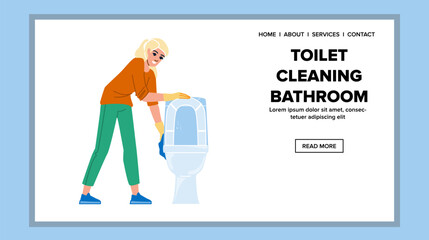 clean toilet cleaning bathroom vector. cleaner house, home domestic, sanitary housework clean toilet cleaning bathroom web flat cartoon illustration