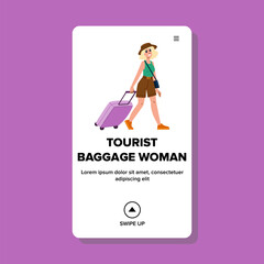 vacation tourist baggage woman vector. girl luggage, tourism person, relax passenger vacation tourist baggage woman web flat cartoon illustration