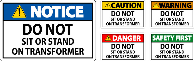 Warning Sign - Do Not Sit Or Stand On Transformer
