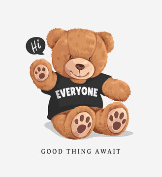 Naklejki hi everyone slogan with bear doll  ,vector illustration for t-shirt.