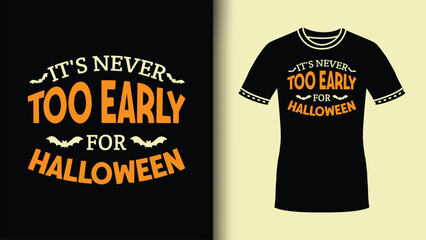 It's Never Too Early for Vector T-Shirt Artwork and Graphic for Prints with Retro Halloween Bats