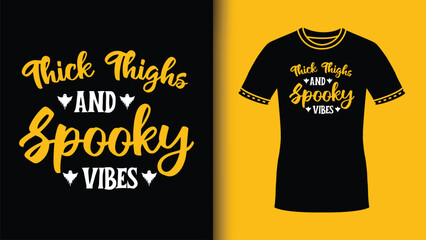 Thick Thighs Spooky Vibes Halloween vintage typography svg quote  for t shirt design