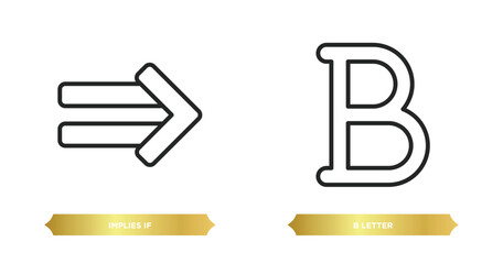 Fototapeta premium two editable outline icons from signs concept. thin line icons such as implies if, b letter vector.